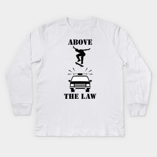 ABOVE THE LAW Kids Long Sleeve T-Shirt